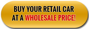Buy your retail car at a wholesale price!